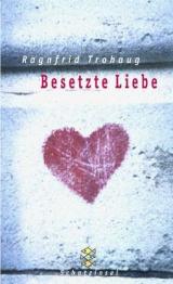 Besetzte Liebe