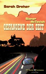 StonerMcTavish4: Gefangene der Ze