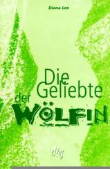 Die Geliebte der Wölfin