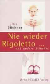 Nie wieder Rigoletto