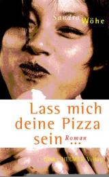 Lass mich deine Pizza sein