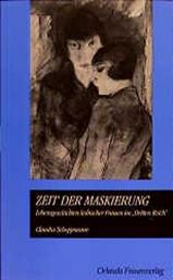 Zeit der Maskierung: Lebensgeschichten