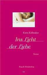 Ins Licht der Liebe