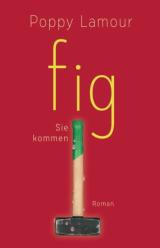 fig – Sie kommen