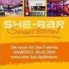 SHE-BAR Sunset Edition in Krefeld - die neue Art des Feierns