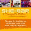 SHE-BAR Sunset Edition in Krefeld - die neue Art des Feierns