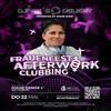 Frauenfest Afterwork Clubbing